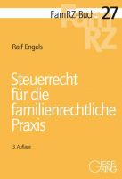 FamRZ-Buch 27: Steuerrecht für die familienrechtliche Praxis, 3. Aufl. (Aug. 2017)