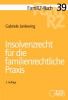 FamRZ-Buch 39: Insolvenzrecht für die familienrechtliche Praxis, 2. Aufl. (Juli 2018)