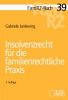 FamRZ-Buch 39: Insolvenzrecht für die familienrechtliche Praxis, 2. Aufl. (Juli 2018)