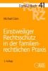 FamRZ-Buch 41: Einstweiliger Rechtsschutz in der familienrechtlichen Praxis, 3. Aufl. (Sept. 2023)