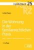 FamRZ-Buch 25: Die Wohnung in der familienrechtlichen Praxis, 3. Aufl. (April 2024)