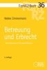 FamRZ-Buch 36: Betreuung und Erbrecht, 4. Aufl. 2027