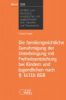 Band 258: Die familiengerichtliche Genehmigung der Unterbringung mit Freiheitsentziehung bei Kindern und Jugendlichen nach § 1631b BGB