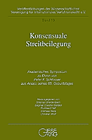 Band 13: Konsensuale Streitbeilegung