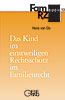 FamRZ-Buch 13: Das Kind im einstweiligen Rechtsschutz im Familienrecht