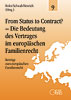 Band 09: From Status to Contract? - Die Bedeutung des Vertrages im europäischen Familienrecht
