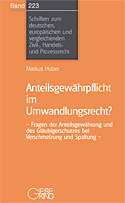 Band 223: Anteilsgewährpflicht im Umwandlungsrecht?