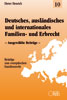 Band 10: Deutsches, ausländisches und internationales Familien- und Erbrecht