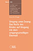 Band 239: Umgang unter Zwang: Das Recht des Kindes auf Umgang mit dem umgangsunwilligen Elternteil