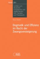 Band 251: Dogmatik und Effizienz im Recht der Zwangsversteigerung