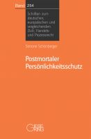 Band 254: Postmortaler Persönlichkeitsschutz