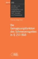 Band 253: Die Genugtuungsfunktion des Schmerzensgeldes in § 253 BGB