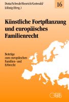 Band 16: Künstliche Fortpflanzung und europäisches Familienrecht