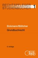 Band 01: Grundbuchrecht, 6. Aufl. (Aug. 2018)