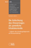 Band 264: Die Anfechtung des Ehevertrages als parteiliche Inhaltskontrolle (März 2019)