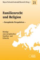 Band 21: Familienrecht und Religion (Dez. 2019)