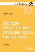 FamRZ-Buch 35: Strategien bei der Teilungsversteigerung des Familienheims, 5. Aufl. (Jan. 2021)
