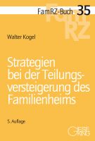 FamRZ-Buch 35: Strategien bei der Teilungsversteigerung des Familienheims, 5. Aufl. (Febr. 2021)