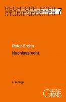 Band 07: Nachlassrecht, 4. Aufl. (Febr. 2021)
