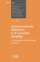 Band 271: Freiheitsentziehende Maßnahmen in der stationären Altenpflege (Mai 2022)