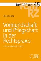 FamRZ-Buch 45: Vormundschaft und Pflegschaft in der Rechtspraxis (ca. Sept. 2022)